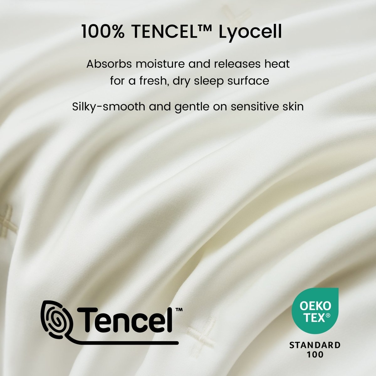 Close up of silky smooth Tencel™ lyocell cooling fabric with OKEO-TEX Standard 100 certification.#color_Cream White
